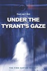 Under the Tyrant's Gaze: The Finn Carter Trilogy - Fred Van 't Ent - 9798311578394