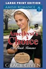 Amethyst's Choice: Large Print Edition - Grace Given - 9798311601818