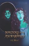 Magicks of the Ascendancy (Book 1) - Carrie Jones - 9798311846219