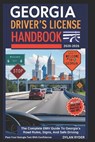Georgia Driver's License Handbook: The Complete DMV Guide To Georgia's Road Rules, Signs, And Safe Driving - Dylan Ryder - 9798314072622