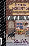Rescue on Gooseberry Bay: Canine Courier - Kathi Daley - 9798314492994