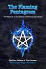 The Flaming Pentagram: The Magick & Psychology of Pentagram Rituals - Tim Brown - 9798314552605