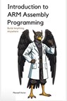 Introduction to ARM Assembly Programming: A Comprehensive Textbook for Step-By-Step Mastery - Maxwell Vector - 9798315338758