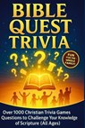 Bible Quest Trivia: Over 1000 Christian Trivia Games Questions to Challenge Your Knowledge of Scripture (All Ages) - Esejacy Designs - 9798316672523