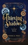 Thieving Shadows: A Steampunk Mystery Thriller - Jessica Piro - 9798317013769
