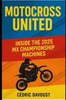 Davoust, C: Motocross United - Cedric Davoust - 9798317086664