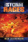 The Storm Rages: Dragon Rising - Max Alexander - 9798317476779
