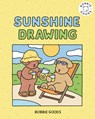 Sunshine Drawing with Bobbie Goods: Bring on the Sunshine with Easy, Step-By-Step Drawing Projects from Bobbie Goods! - Bobbie Goods - 9798317901165