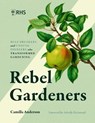 Rebel Gardeners - Camilla Anderson - 9798317902568