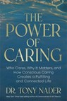 The Power of Caring - Tony Nader - 9798318617461