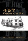 457 Franklin St. - Sally Delaney Goldberg - 9798318803154
