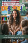 Engaging Dyslexia - T. Durant Fleming - 9798318811722
