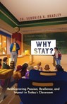 Why Stay? - Veronica K. Bradley - 9798318832758