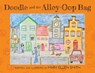 Doodle and the Alley-Oop Bag - Mary-Ellen Smith - 9798318833298