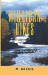 Michigan Hikes: Guide to 40 Hikes & Walks - Melissa Greene - 9798321855492