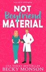 Not Boyfriend Material: A Brother's Best Friend Romantic Comedy - MONSON,  Becky - 9798321944875