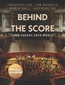 Behind the Score - Tim Maurice ; Robin Hall ; Jaecheol Oh - 9798322571841