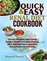 Quick & Easy Renal Diet Cookbook: Discover Effortless Renal-Friendly Recipes! Simplify Your Meal Planning, Enjoy Delicious Dishes Tailored For Kidney - Elizabeth Francis - 9798323174966