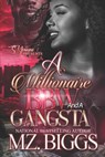 A Millionaire BBW And A Gangsta - Mz Biggs - 9798323573202