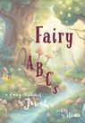 Fairy ABC 's: A Fairy Alphabet - Jewel - 9798323679676