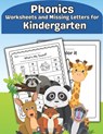 Phonics Worksheets and Missing Letters for Kindergarten: Easy Beginning Sounds, Sight Words and CVC Phonics Words Learning Guide - Christina Amy - 9798323872091