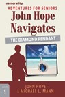 John Hope Navigates The Diamond Pendant: A Large Print Adventure for Seniors - John Hope - 9798323873562