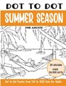 Dot to Dot Summer Season for Adults: Summer Season Connect the Dots Book for Adults (Over 24000 dots) - Sonia Rai - 9798324147280