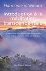 La méditation transcendantale: Un court guide issu de mon voyage initiatique - Sophie Berger - 9798325354717