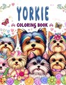 Yorkie Coloring book: Experience Pure Happiness and Delight with These Perfect Pups - Coloring Fun for Yorkie Enthusiasts of All Ages! - Pete Russell - 9798327716315