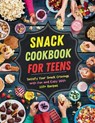 Snack Cookbook for Teens: Satisfy Your Snack Cravings with Fun and Easy With 115+ Recipes - Daisy Robinson - 9798329835625