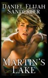 Martin's Lake - Daniel Elijah Sanderfer - 9798329843736