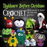 Nightmare Before Christmas Crochet: Create Spooky And Festive Creations For Beginners: Dive Into The Enchanting And Eerie World Of Halloween Town - Naomi Booth - 9798329941265