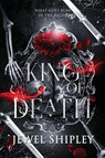 King of Death - Jewel Shipley - 9798330206568