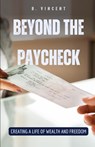 Beyond the Paycheck - Avery Nightingale - 9798330218196