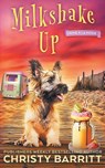 Milkshake Up - Christy Barritt - 9798330221905