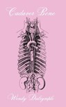 Cadaver Bone - Wendy Dalrymple - 9798330229208