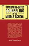 Standards-Based Counseling in the Middle School - Mary Ellen Davis - 9798330246236