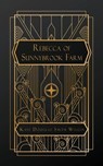 Wiggin, K: Rebecca of Sunnybrook Farm - Kate Douglas Wiggin - 9798330265381