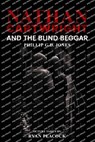 Nathan Cartwright and The Blind Beggar - Phillip G. D. Jones - 9798330301997