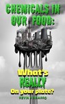 Chemicals in our Food - Kevin B Dibacco - 9798330306381
