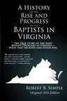 A History of the Rise And Progress of the Baptists In Virginia: Original 1810 edition - Robert B. Semple - 9798330320769