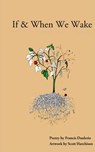 If & When We Wake - Francis Daulerio - 9798330333165