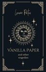 Vanilla Paper and Other Tragedies - Lunar Patni - 9798330364930