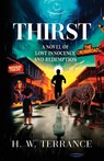 Thirst - H. W. Terrance - 9798330366675