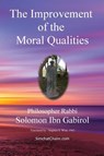 The Improvement of the Moral Qualities - Ibn Gabirol Solomon - 9798330379552