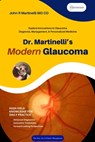 Dr. Martinelli's Modern Glaucoma - John R. Martinelli - 9798330387540