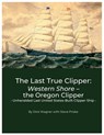 The Last True Clipper - Dick Wagner - 9798330389360