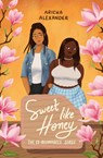 Sweet Like Honey - Aricka Alexander - 9798330393657