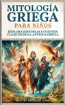 Mitología Griega para Niños - History Brought Alive - 9798330488117