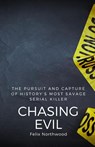 Chasing Evil - Felix Northwood - 9798330496754